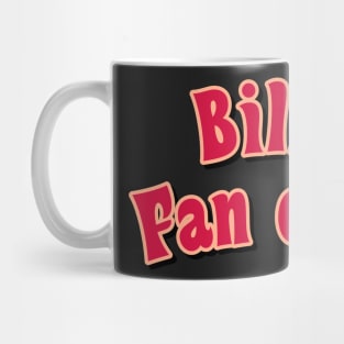 Billy fan club red Mug